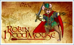 www.RobinHoodmouse.com